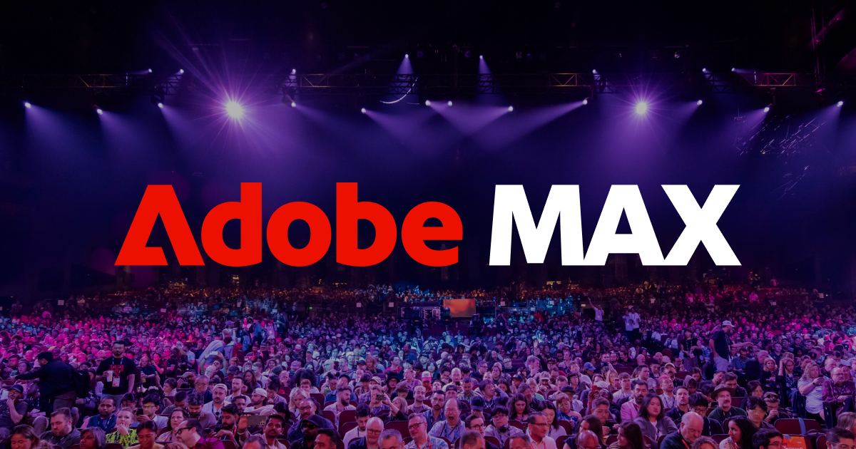 前瞻｜Adobe MAX 2026 10 月 28-30 日举行，线上直播免费